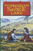This proud and savage land by Alexander Cordell (Paperback)