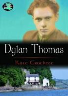 Cip ar Gymru: Dylan Thomas by Kate Crockett (Paperback)
