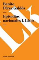 Episodios Nacionales I. CAdiz.by Galdos New 9788490072776 Fast Free Shipping<|