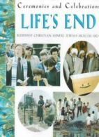 Life's End (Ceremonies and Celebrations) By Denise Chaplin, Lynne Broadbent