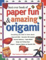Best ever book of paper fun & amazing origami by Paul Jackson (Paperback)