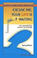 Grabhorn, Lynn : Excuse Me, Your Life is Waiting: The Ast CD