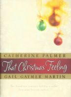 That Christmas feeling by Catherine Palmer (Hardback)