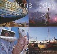 Hastings today by Nick Hanna (Paperback)