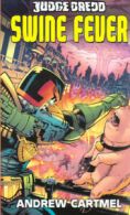 Judge Dredd: Swine fever by Andrew Cartmel (Paperback)