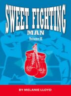 Sweet Fighting Man by Melanie Lloyd