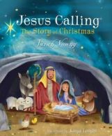 Jesus Calling: Jesus calling: the story of Christmas by Sarah Young (Hardback)