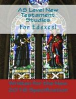 New 2016 Specification AS Level New Testament Studies for Edexcel By Sue Ellen
