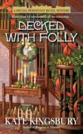 A Special Pennyfoot Hotel Myst: Decked with Folly by Kate Kingsbury (Paperback