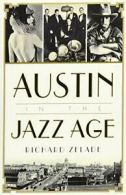 Austin in the Jazz Age.by Zelade New 9781626199187 Fast Free Shipping<|
