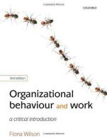 Organizational Behaviour and Work: A Critical Introduction, Wilson, Fiona,