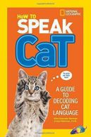 How To Speak Cat: A Guide to Decoding Cat Language, National Geographic Kids, Go