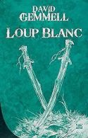 10 romans, 10 euros 2017 : Loup Blanc | Gemmell, David | Book