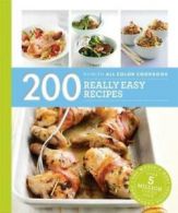 Hamlyn All Colour Cookery: Hamlyn All Colour Cookery: 200 Really Easy Recipes: