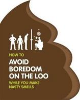 Shaped Humour: How to Avoid Boredom on the Loo by Igloo Books (Hardback)