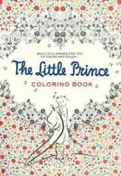 The Little Prince Coloring Book: Beautiful Imag. De-Saint-Exupery<|