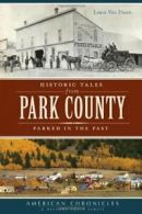 Historic Tales from Park County: Parked in the . Dusen, Van-Dusen<|