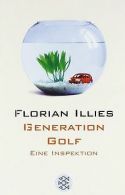 Generation Golf: Eine Inspektion | Florian Illies | Book