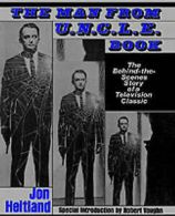 The Man from U.N.C.L.E. book: the behind-the-scenes story of a television