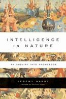 Intelligence in Nature.by Narby New 9781585424610 Fast Free Shipping<|