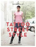Tattoo Street Style By The Tattoorialist