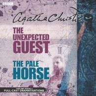 The Unexpected Guest: AND The Pale Horse (BBC Audio Crime), Audio Book,