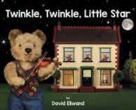 Twinkle Twinkle Little Star by David Ellwand (Novelty book)