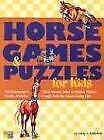 Horse Games & Puzzles for Kids: 102 Brainteasers, Word G... | Book