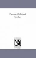 Poems and Ballads of Goethe;. Goethe, von 9781425522582 Fast Free Shipping.#