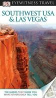 Eyewitness Travel Guide: DK Eyewitness Travel Guide: Southwest USA & Las Vegas