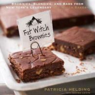 Fat Witch brownies: brownies, blondies, and bars from New York's legendary Fat