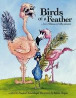 Birds of a Feather. Oelschlager, Hegan, (ILT) 9780980016284 Free Shipping<|