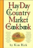 Hay Day country market cookbook by Kim Rizk (Hardback)