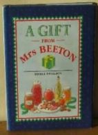 A Gift from Mrs. Beeton (Mrs Beeton gift books)