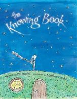 The Knowing Book.by Dotlich, Cordell New 9781590789261 Fast Free Shipping<|