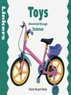 Linkers: Toys discovered through science by Karen Bryant-Mole (Hardback)