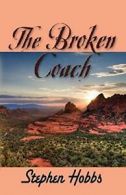 The Broken Coach.by Hobbs, Stephen New 9781609100056 Fast Free Shipping.#