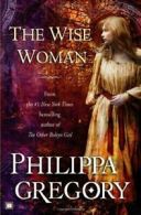The Wise Woman (Historical Novels). Gregory 9781416590880 Fast Free Shipping<|