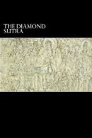 The Diamond Sutra: and The Heart Sutra By Elder Subhuti, Trepitaka Kumarajiva