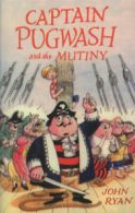 Captain Pugwash and the mutiny by John Ryan (Paperback)