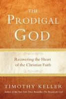 The Prodigal God.by Keller, Timothy New 9780525950790 Fast Free Shipping<|