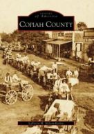 Copiah County (Images of America (Arcadia Publishing)).by Nelson-Easley New<|