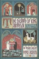 The Death of King Arthur: The Immortal Legend (. Ackroyd<|
