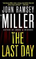 A Bantam book: The last day by John Ramsey Miller (Paperback)