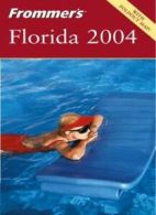 Frommer's Florida 2004 (Frommer's Complete) By Lesley Abravanel, Jim Tunstall,