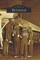 Bethpage (Images of America (Arcadia Publishing)). Logerfo 9781467122771 New<|