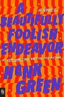 A Beautifully Foolish Endeavor: A Novel (The Carl... | Book
