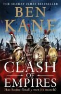 Clash of Empires: Clash of empires by Ben Kane (Paperback)