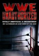 WWE: Unauthorised DVD (2006) cert E