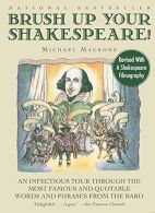 Brush Up Your Shakespeare!: An Infectious Tour Through the Most Famous and Quota
